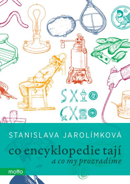 Kniha: Co encyklopedie tají - Stanislava Jarolímková