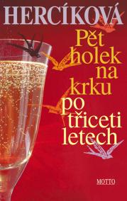 Pět holek na krku po třiceti letech