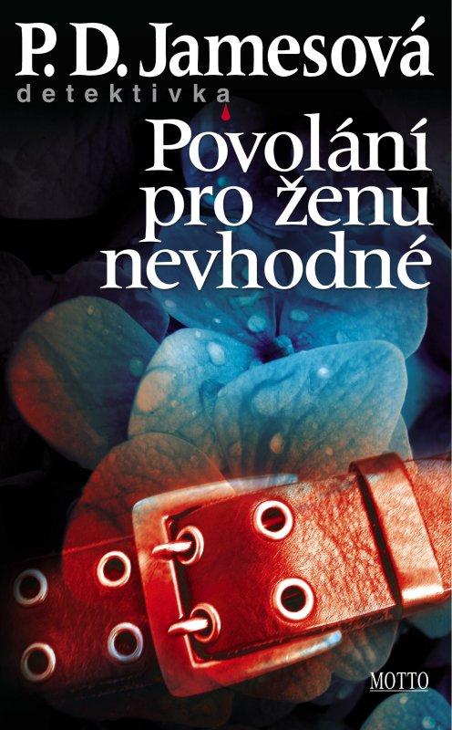 Kniha: Povolání pro ženu nevhodné - P.D. Jamesová