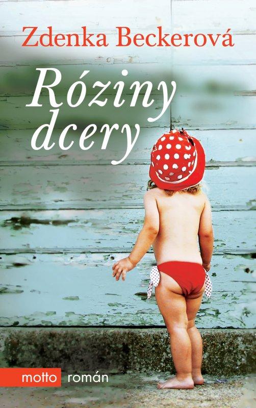 Kniha: Róziny dcery - Zdenka Becker