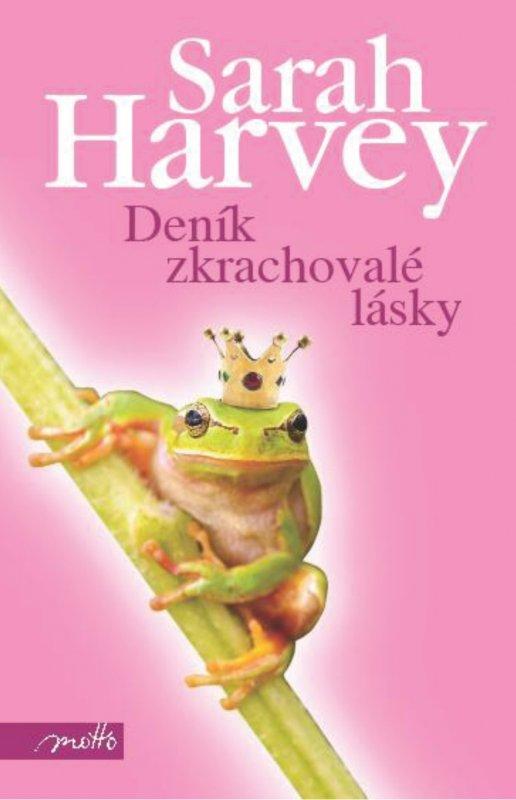 Kniha: Deník zkrachovalé lásky - Sarah Harvey