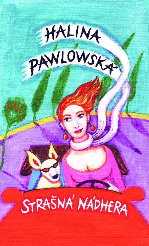 Kniha: Strašná nádhera - Halina Pawlowská