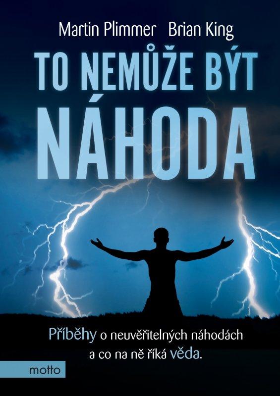 Kniha: To nemůže být náhoda - Martin Plimmer, Brian King