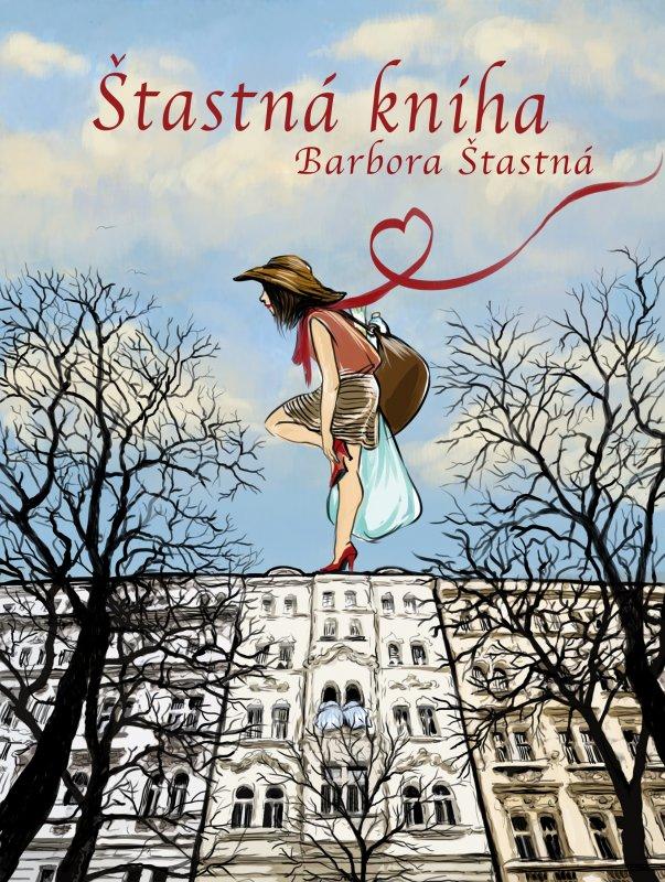 Kniha: Šťastná kniha - Barbora Šťastná