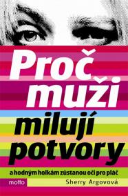 Proč muži milují potvory