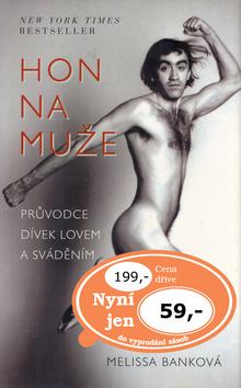 Kniha: Hon na mužeautor neuvedený