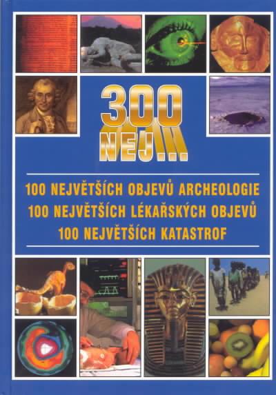 Kniha: 300 nej. archeologieautor neuvedený