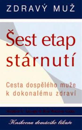 Kniha: Zdravý muž - Šest etap stárnutí - George S. C., Caine K. W.