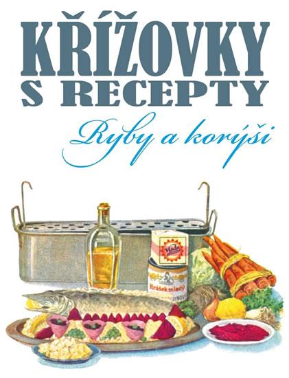 Kniha: Křížovky s recepty – Ryby a korýšiautor neuvedený