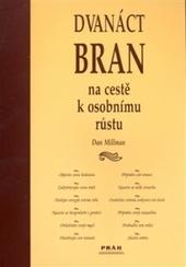 Kniha: Dvanáct bran na cestě k osobnímu... - Dan Millman