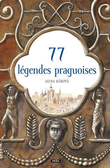 Kniha: 77 pražských legend - Ježková Alena