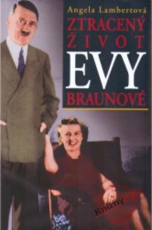 Kniha: Ztracený život Evy Braunové - Lambertová Angela
