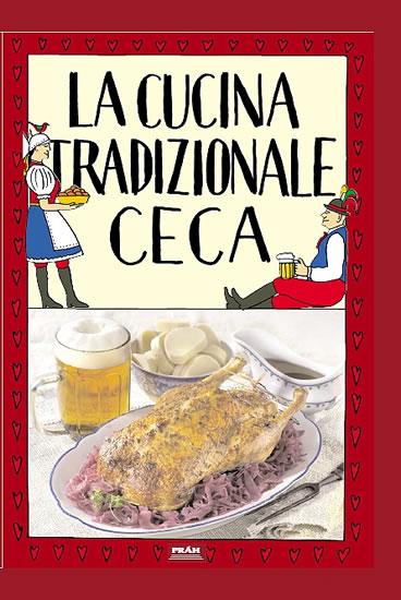 La cucina tradizionale ceca / Tradiční česká kuchyně (italsky)