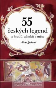 55 českých legend z hradů, zámků a měst