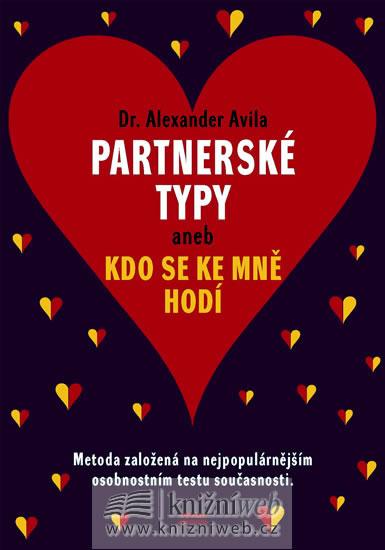 Kniha: Partnerské typy aneb Kdo se ke mně hodí - Avila Alexander