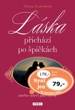 Kniha: Láska přichází po špičkách - Vlasta Svobodová