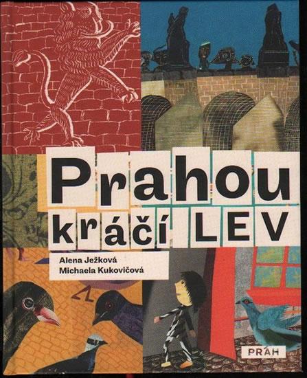 Kniha: Prahou kráčí lev - Ježková Alena