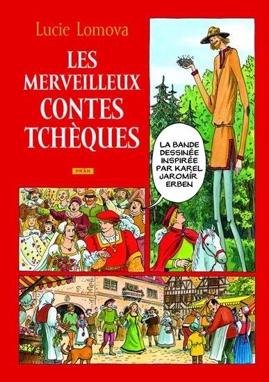 Kniha: Les Merveilleux contes Tchéques / Zlaté české pohádky (francouzsky) - Lomová Lucie