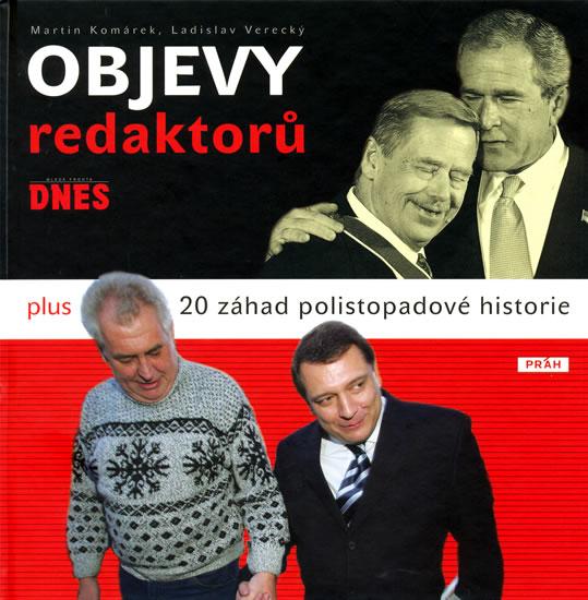 Kniha: Objevy Redaktorů MF Dnes plus 20 záhad polistopadové historie - Komárek Martin, Verecký Ladislav