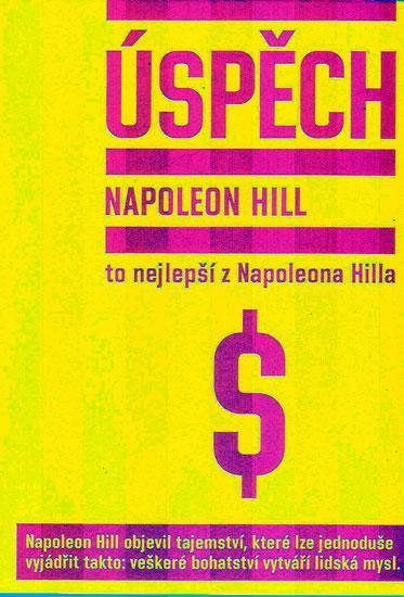 Kniha: Úspěch - To nejlepší z Napoleona Hilla - Hill Napoleon
