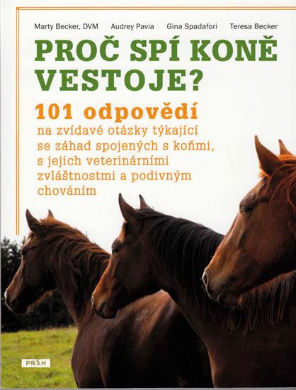 Kniha: Proč spí koně vestoje? - Becker a kolektiv Marty