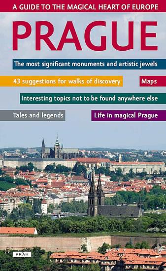 Kniha: Prague - A guide to the magical heart of Europe / Praha - Průvodce magickým srdcem Evropy (anglicky)autor neuvedený