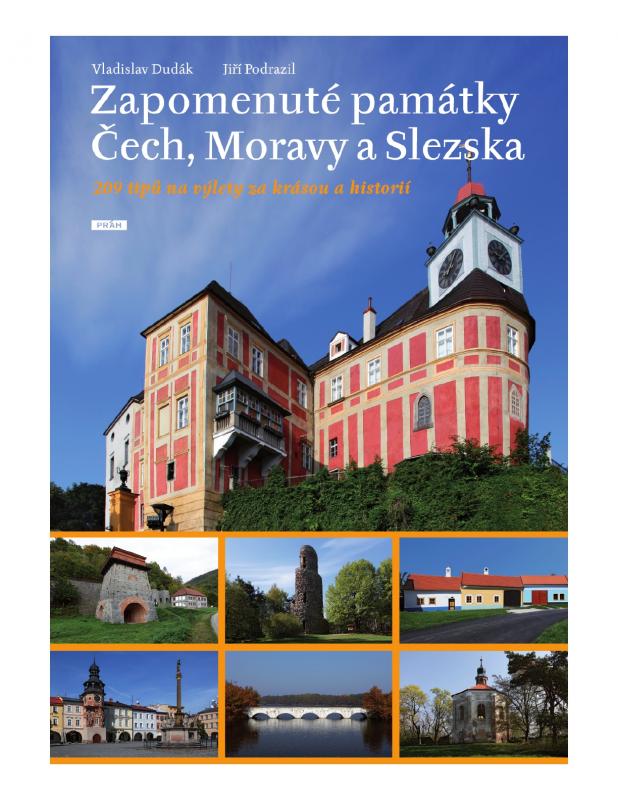 Kniha: Zapomenuté památky Čech, Moravy a Slezska - Vladislav Dudák