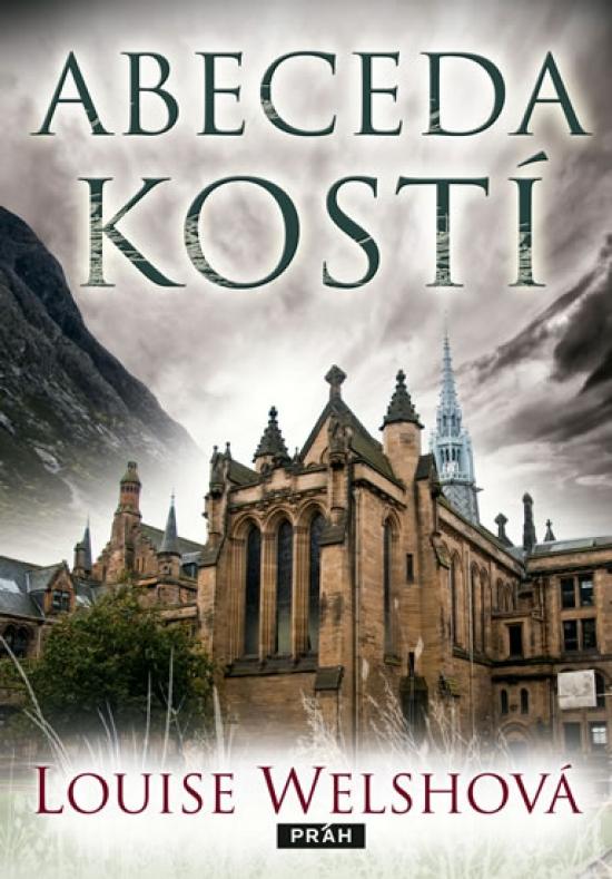 Kniha: Abeceda kostí - Welshová Louise