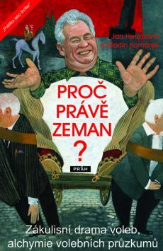 Kniha: Proč právě Zeman? - Herzmann, Martin Komárek Jan