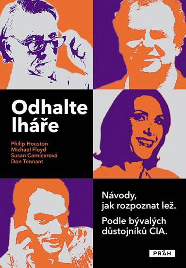 Kniha: Odhalte lháře - Návody, jak rozpoznat le - Houston a kolektiv Philip