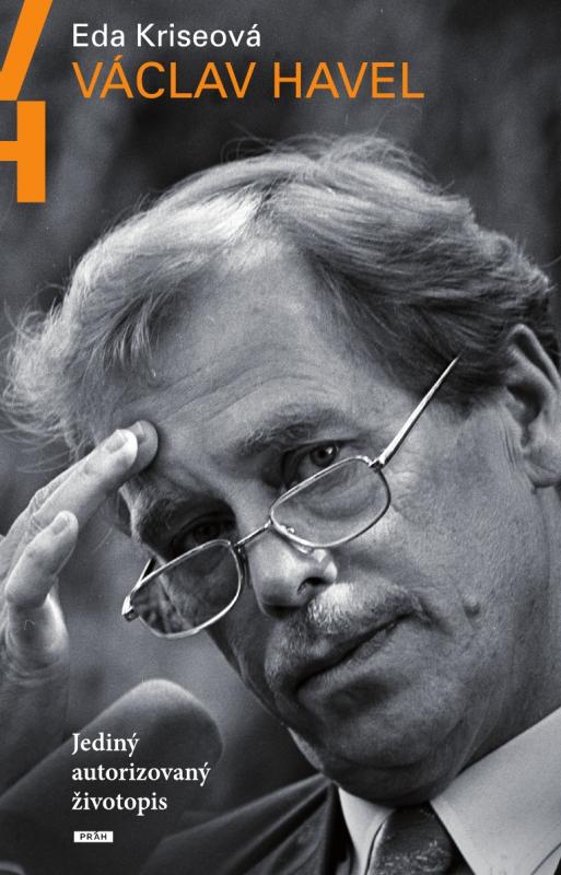 Kniha: Václav Havel - Jediný autorizovaný životopis - Kriseová Eda