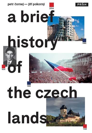 Kniha: Stručné dějiny českých zemí / A Brief History of the Czech Lands - Čornej Petr, Pokorný Jiří