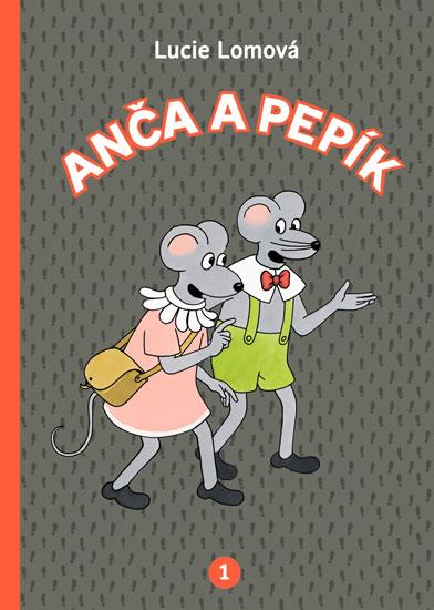 Kniha: Anča a Pepík 1 - komiks - Lomová Lucie
