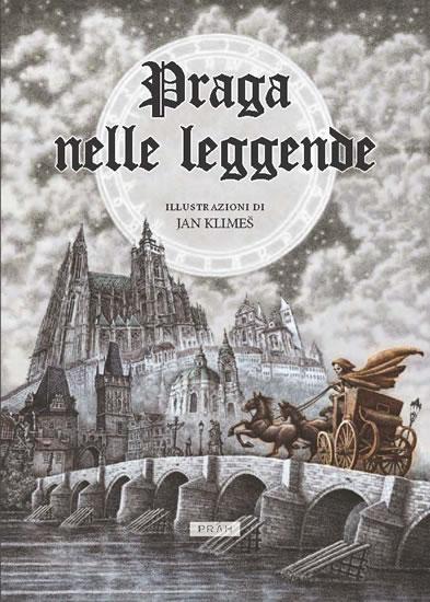 Kniha: Praga nelle Leggende (italsky) - Novotná Anna