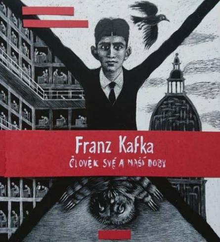 Kniha: Franz Kafka - Člověk své a naší doby - Radek Malý