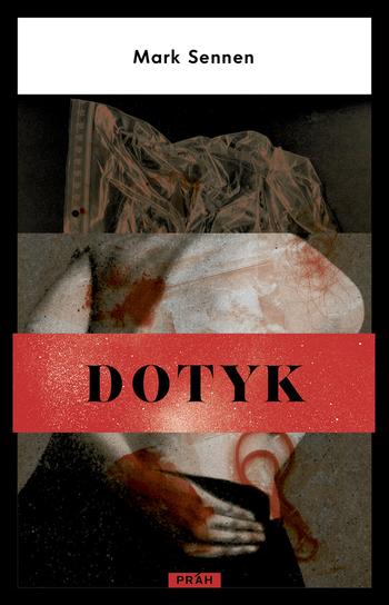 Kniha: Dotyk - Mark Sennen