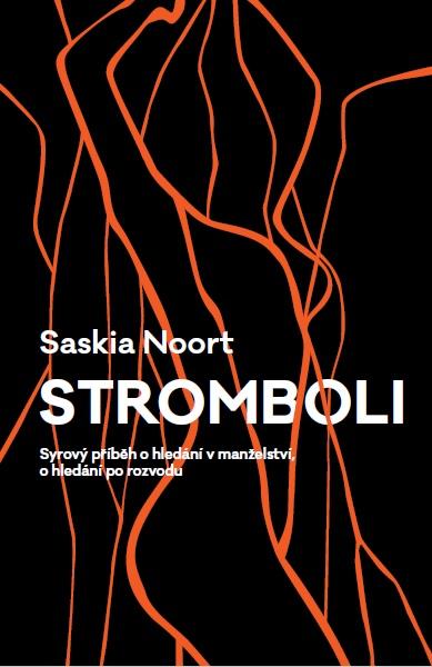 Kniha: Stromboli - Syrový příběh o hledání v ma - Saskia Noort