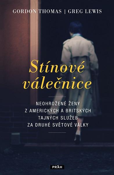 Kniha: Stínové válečnice - Neohrožené ženy z am - Gordon, Lewis Greg Thomas