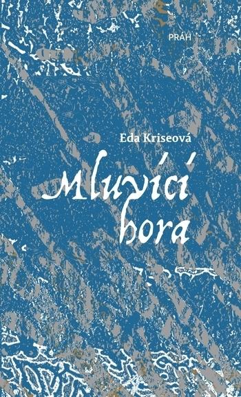 Kniha: Mluvící hora - Eda Kriseová