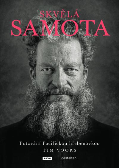 Kniha: Skvělá samota - Putování Pacifickou hřebenovkou - Voors Tim