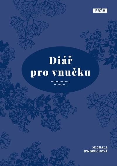 Kniha: Diář pro vnučku - Michala Jendruchová