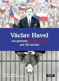 Václav Havel un potente senza potere nel XX secolo