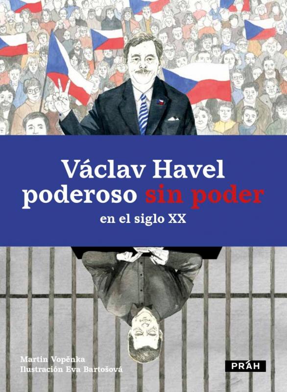 Kniha: Václav Havel poderoso sin poder en el siglo XX - Vopěnka Martin