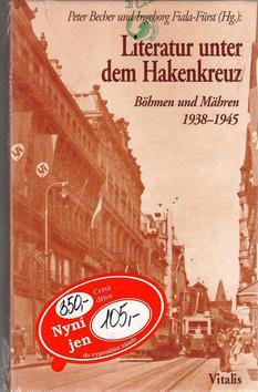 Kniha: Literatur unter dem Hakenkreutz - Peter Becher; Ingeborg Fiala-Fürst