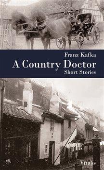 Kniha: A Country Doctor - Kafka, Franz