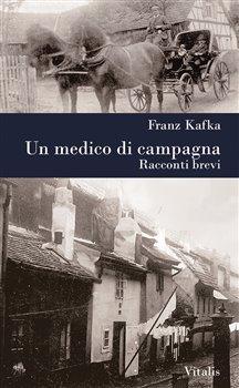 Kniha: Un medico di campagna - Kafka, Franz