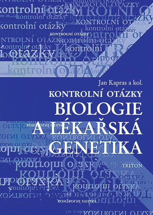 Kniha: Kontrolní otázky - biologie a lékařská g - Jan Kapras a kolektív