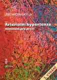 Kniha: Arteriální hypertenze – minimum pro praxi/CTN - Jiří Widimský