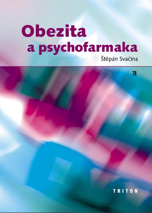 Kniha: Obezita a psychofarmaka - Štěpán Svačina