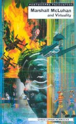Kniha: Marshall McLuhan a virtualita - Christopher Horrocks